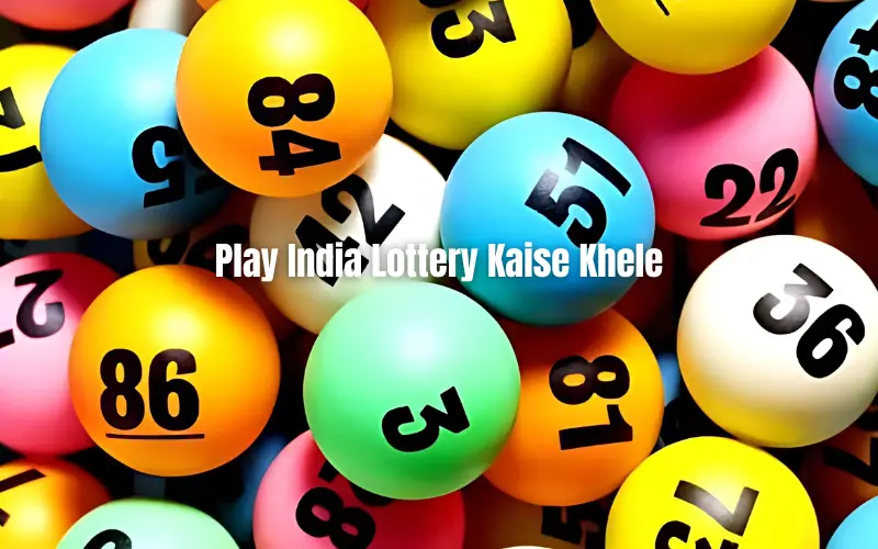 play india lottery kaise khele